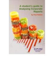 A Student's Guide to Analysing Corporate Reports