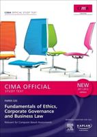 CIMA Paper C05, Fundamentals of Ethics, Corporate Governance and Business Law. Study Text
