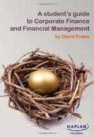 A Student's Guide to Corporate Finance and Financial Management