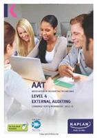 AAT : Association of Accounting Technicians, 2012-13. Level 4 External Auditing