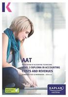 AAT : Association of Accounting Technicians, 2014-15. Level 3 Diploma in Accounting Costs and Revenues