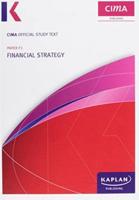 CIMA Paper F3, Financial Strategy. Study Text