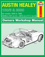 Austin Healey 100/6 and 3000 Owners Workshop Manual