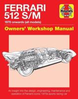 Ferrari 512 S/M Owners' Workshop Manual