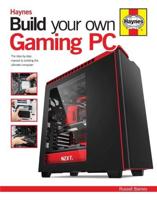 Haynes Build Your Own Gaming PC