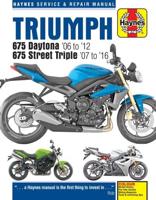 Triumph 675 Daytona & Street Triple Service & Repair Manual, 2006-2015