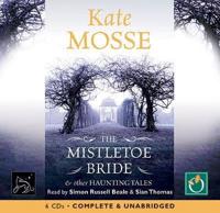 The Mistletoe Bride & Other Haunting Tales