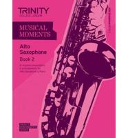 Musical Moments Alto Saxophone Book 2