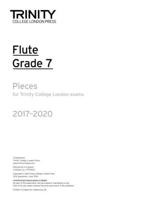 Trinity College London: Flute Exam Pieces Grade 7 2017-2020 (Part Only)