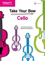 Take Your Bow: Cello