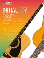 Trinity College London Acoustic Guitar Exam Pieces From 2020: Initial-Grade 2