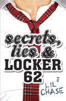 Secrets, Lies & Locker 62