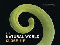 The Natural World Close-Up