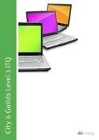 City & Guilds Level 3 ITQ - Unit 301 - Improving Productivity Using IT Using Microsoft Office