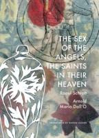 The Sex of the Angels, the Saints in Their Heaven