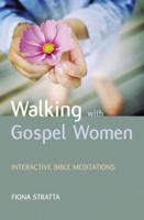 Walking With Gospel Women