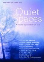 Quiet Spaces, September-December 2013 May-August 2013