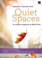 Quiet Spaces, September-December 2018