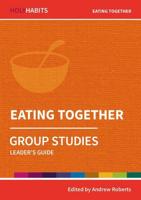 Eating Together. Group Studies
