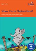 Where Could an Elephant Roost?