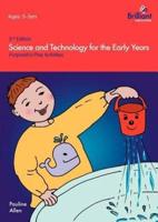 Science and Technology For The Early Years