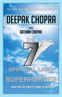 The Seven Spiritual Laws of Superheroes