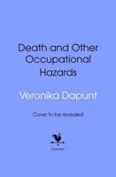 Death and Other Occupational Hazards
