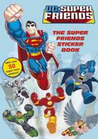 DC Super Friends: The Super Friends Sticker Book