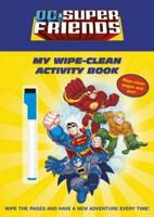 DC Super Friends: My Wipe-Clean Activity Book