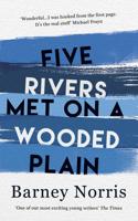 Five Rivers Met on a Wooded Plain