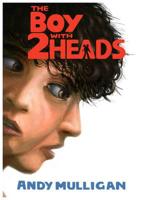 The Boy With 2 Heads