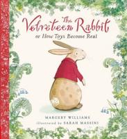 The Velveteen Rabbit, or, How Toys Became Real