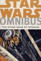 Star Wars Omnibus. The Other Sons of Tatooine