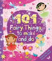 101 Fairy Things to Make-and-Do