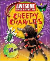 Awesome Fun: Creepy Crawlies