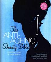 The Anti-Ageing Beauty Bible