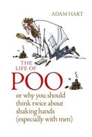 The Life of Poo, or, Why You Should Think Twice About Shaking Hands (Especially With Men)