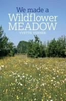 We Made a Wildflower Meadow