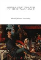 A Cultural History of the Senses in the Renaissance