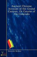 Ancient Chinese Account of the Grand Canyon, Or Course of the Colorado