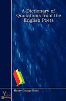 Dictionary of Quotations from the English Poets