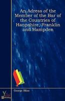 Adress Of The Member Of The Bar of the Countries of Hanpshire, Franklin And