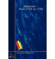 Memoirs - From 1754 to 1758