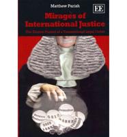 Mirages of International Justice