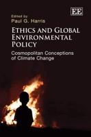 Ethics and Global Environmental Policy