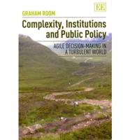 Complexity, Institutions and Public Policy