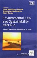 Environmental Law and Sustainability After Rio