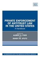 Private Enforcement of Antitrust Law in the United States