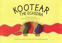 Kootear and the Echidna