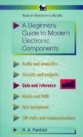 A Beginners Guide to Modern Electronic Components